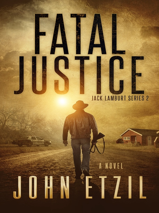 Title details for Fatal Justice by John Etzil - Available